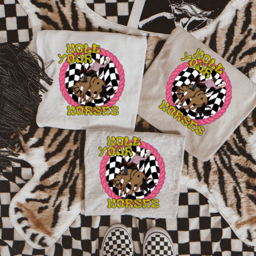 Hold your horses sublimation T-shirt