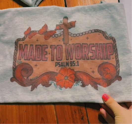 Made to worship  tee sublimation T-shirt