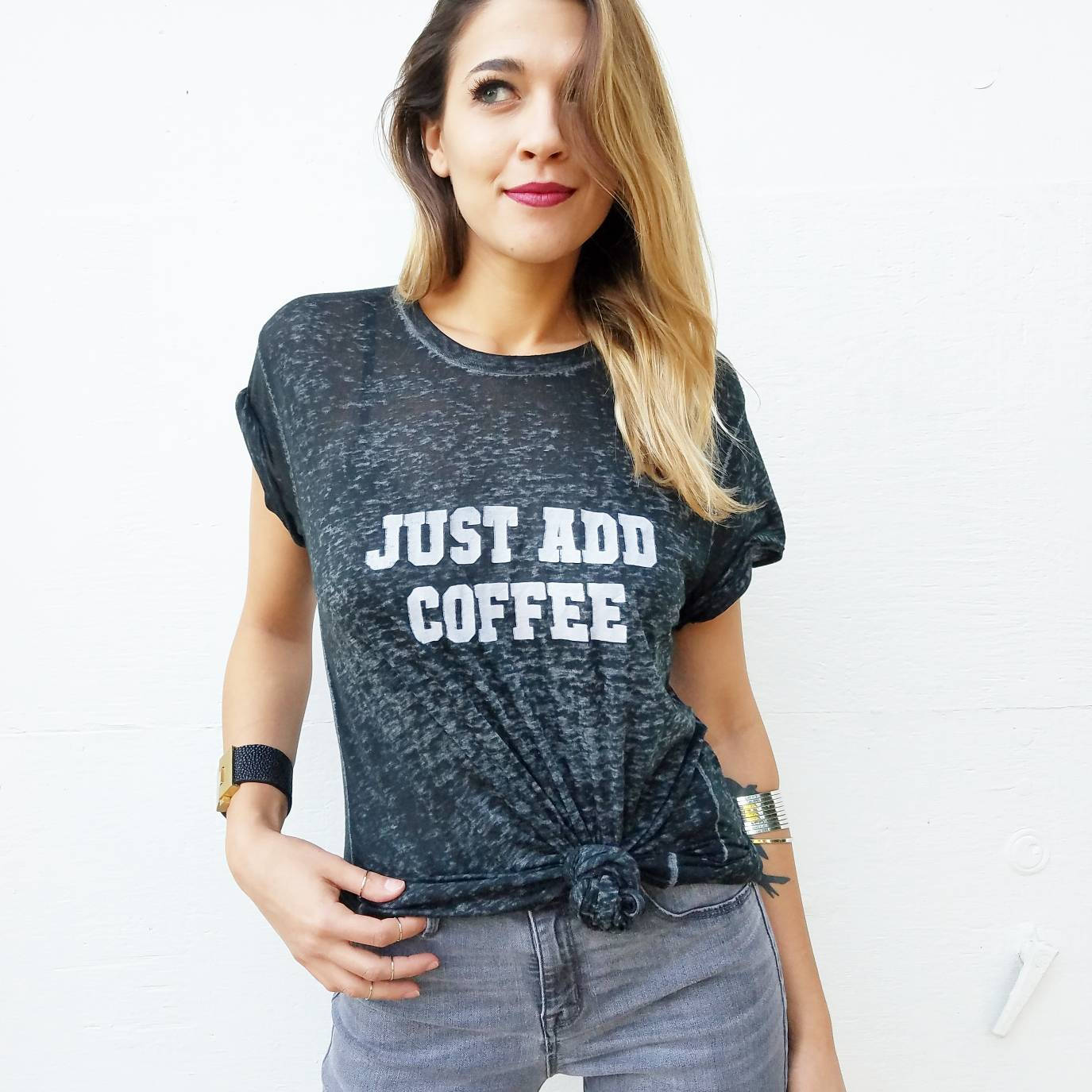 JUST ADD COFFEE, Tees, Just Add Coffee, Coffee Tee, Coffee Tshirt, Coffee Tank, Coffee Gift, Coffee Tops, Coffee Shirts